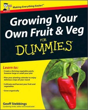 Growing Your Own Fruit and Veg For Dummies by Geoff Stebbings (Paperback, 2009)