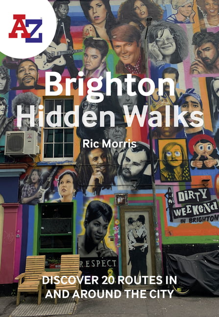 A -Z Brighton Hidden Walks : Discover 20 Routes In And Around The City Ric Morris - Image 5