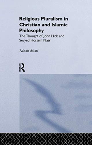 Religious Pluralism in Christian and Islamic Philosophy - 9781138997257