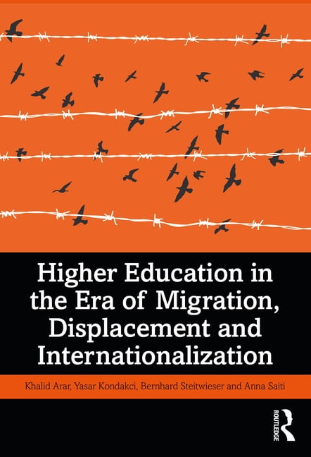 Higher Education in the Era of Migration, Displacement and In... - 9780367363024
