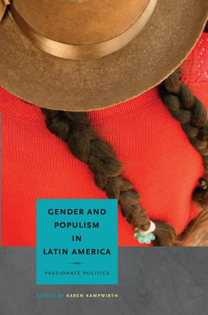 Gender and Populism in Latin America by Karen Kampwirth - 9780271037103