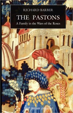 The Pastons – A Family in the Wars of the Roses Barber Paperback Boydell Press