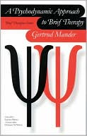 A Psychodynamic Approach to Brief Therapy by Gertrud Mander - 9780761960065