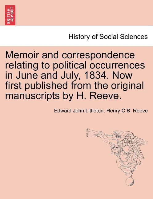 Littleton - Memoir and correspondence relating to political occurrence - X555z