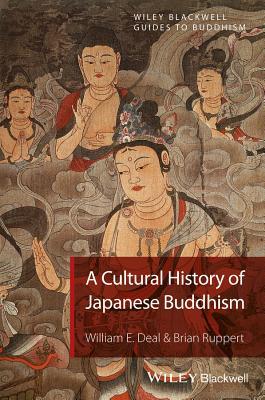 A Cultural History of Japanese Buddhism by William E. Deal, B... - - Image 2
