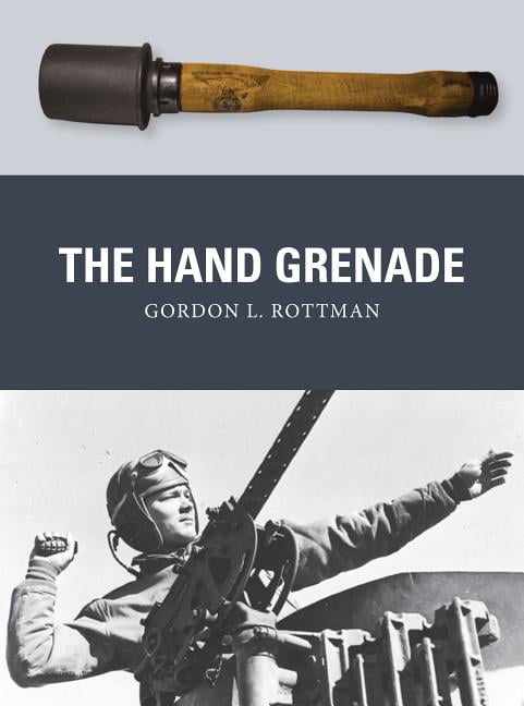 The Hand Grenade by Gordon L. Rottman PAPERBACK - Image 2