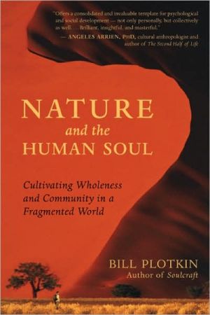 Nature and the Human Soul by Bill Plotkin - 9781577315513
