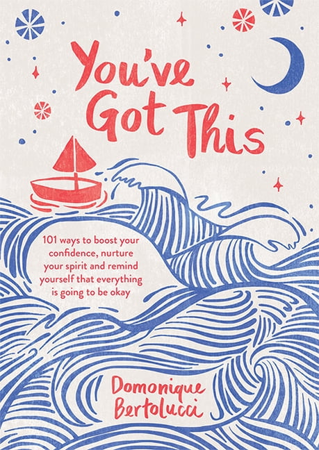 You've Got This