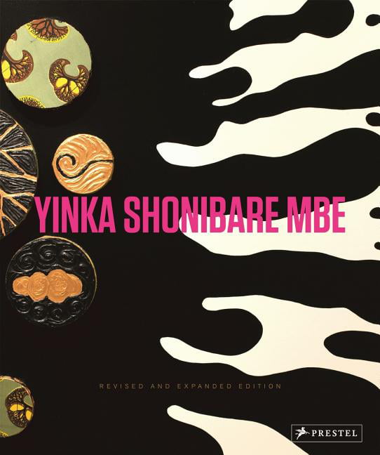 Yinka Shonibare MBE by Rachel Kent, Robert Hobbs, Anthony Downey - 9783791348728