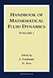 Handbook of Mathematical Fluid Dynamics - 9780444503305