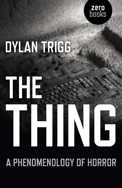 Thing, The – A Phenomenology of Horror Trigg Paperback John Hunt - Image 2