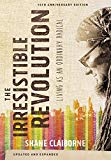 The Irresistible Revolution, Updated and Expanded