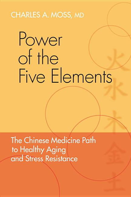 Power of the Five Elements by Charles A. Moss, Peter Eckman - - Image 3