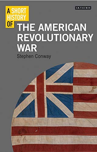 A Short History of the American Revolutionary War by Stephen Conway - Image 3
