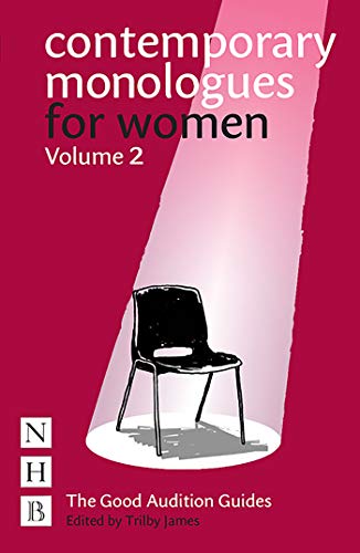 Contemporary Monologues for Women: Volume 2 by Trilby James - 9781848429727