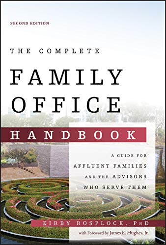 The Complete Family Office Handbook: A Guide for Affluent Families and the... - Image 4