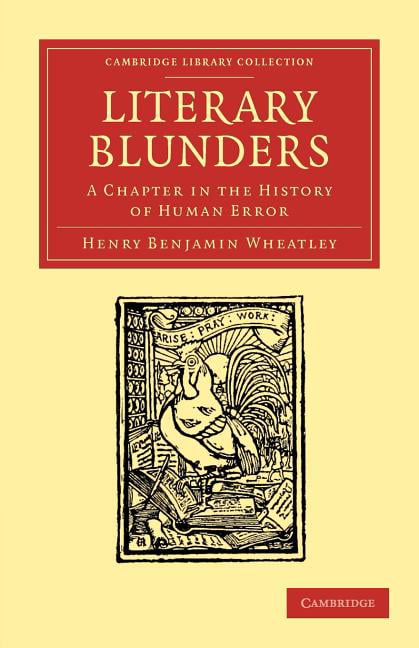 Literary Blunders A Chapter in the History of Human Error Wheatley Paperback