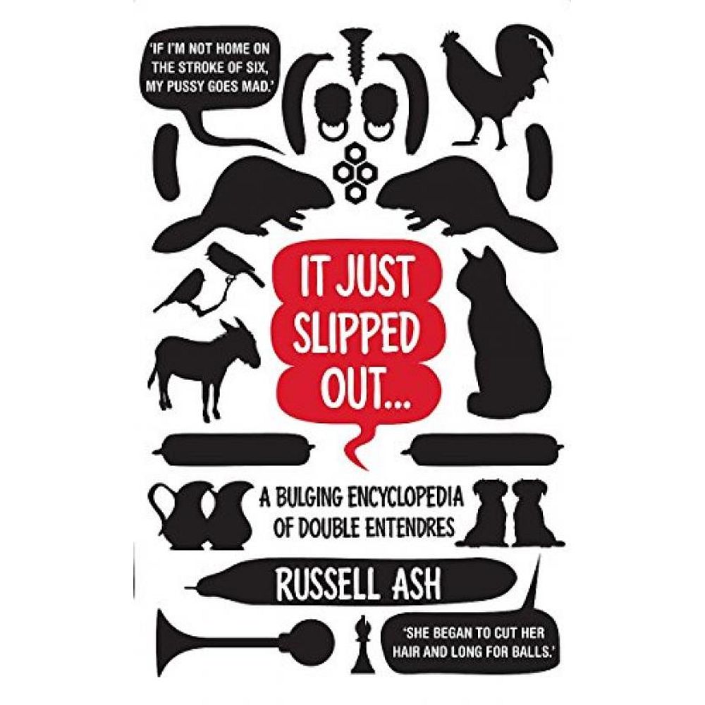 It Just Slipped Out - Russell Ash - Headline - Good - Hardcover