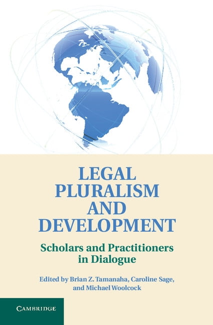 Legal Pluralism Development Scholars Practitioners D… Hardcover 9781107019409 LN