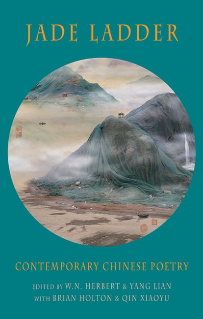Jade Ladder : Contemporary Chinese Poetry