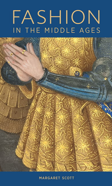 Fashion in the Middle Ages by Margaret Scott - 9781606065853