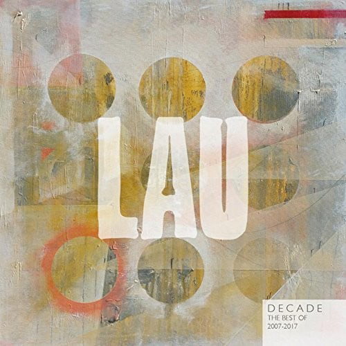 Lau Decade (The Best of Lau 2007 - 2017) Double LP Vinyl NEW
