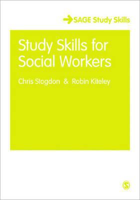 Study Skills for Social Workers by Christine Stogdon, Robin K... - 9781847874573