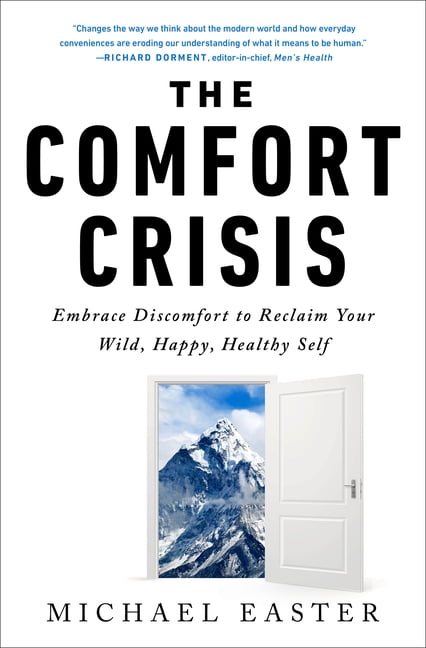 The Comfort Crisis: Embrace Discomfort to Reclaim Your Wild, Happy, Healthy Self - Image 2