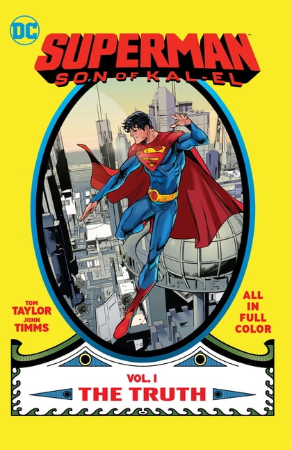 Superman: Son of Kal-El Vol. 1: The Truth by Tom Taylor, John... - 9781779520029