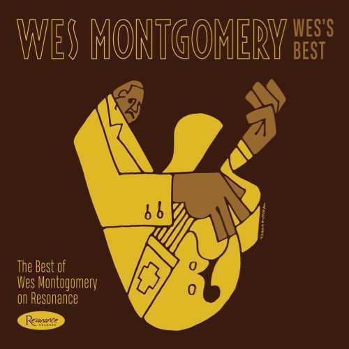 Montgomery Wes - Wes'S Best: The Best Of On Resonance