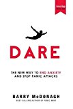 Dare: The New Way to End Anxiety and S- paperback, 9780956596253, Barry McDonagh
