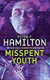 Misspent Youth - Peter F Hamilton - Pan - SIGNED - Acceptable - Paperback