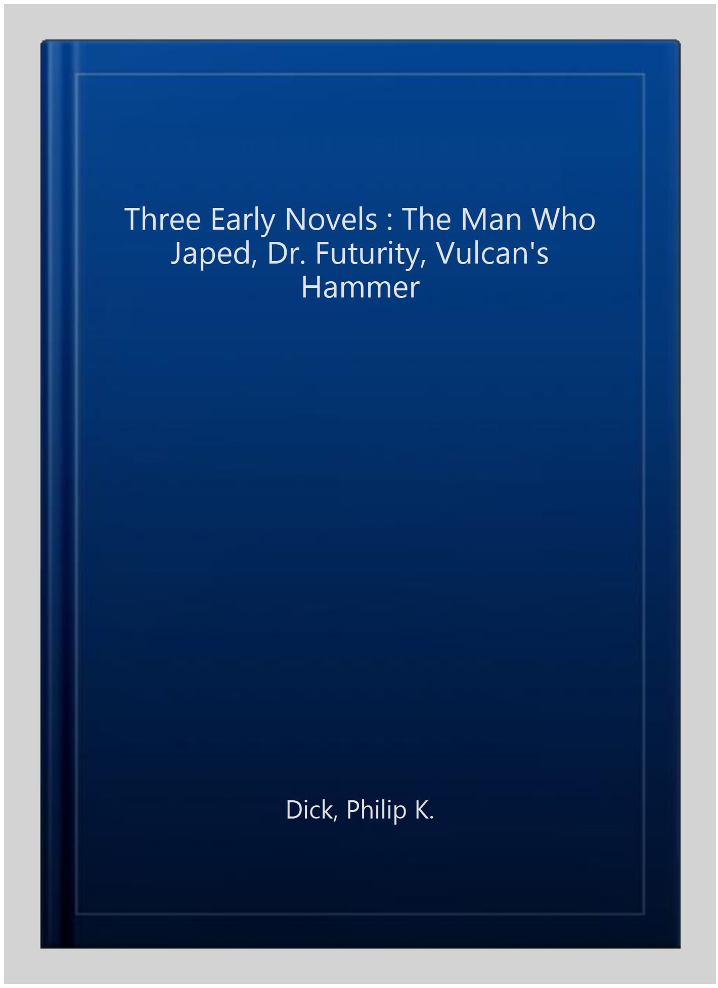 Three Early Novels
