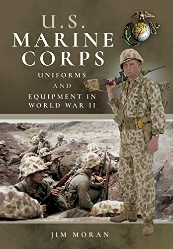 US Marine Corps Uniforms and Equipment in World War II by Jim... - 9781526749048