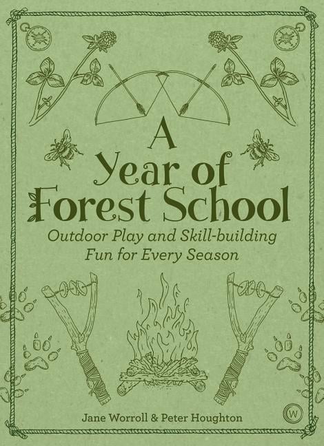 A Year of Forest School by Jane Worroll, Peter Houghton - 9781786781314