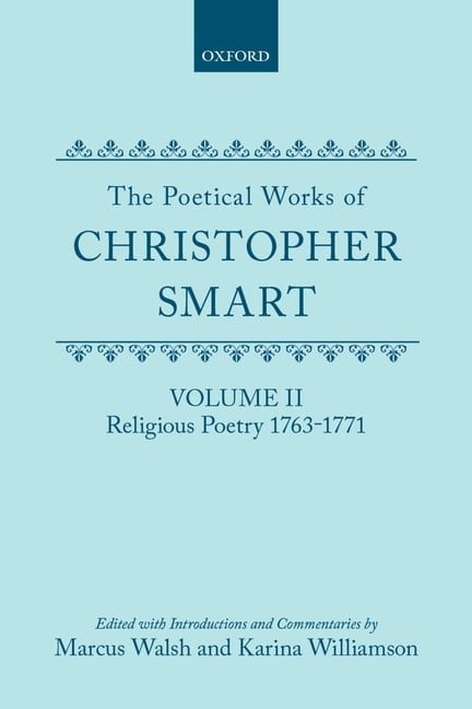 The Poetical Works of Christopher Smart: Volume II. Religious... - 9780198127673