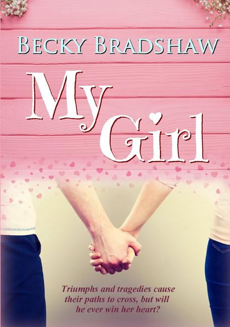 Bradshaw - My Girl - New paperback or softback - 75 - X555z