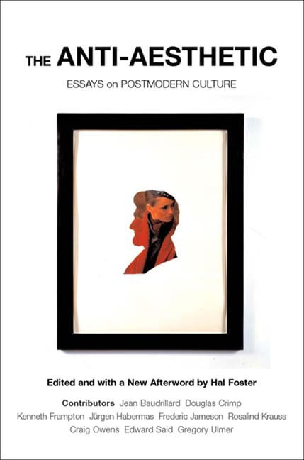 The Anti-aesthetic: Essays on Postmodern Culture - Image 2