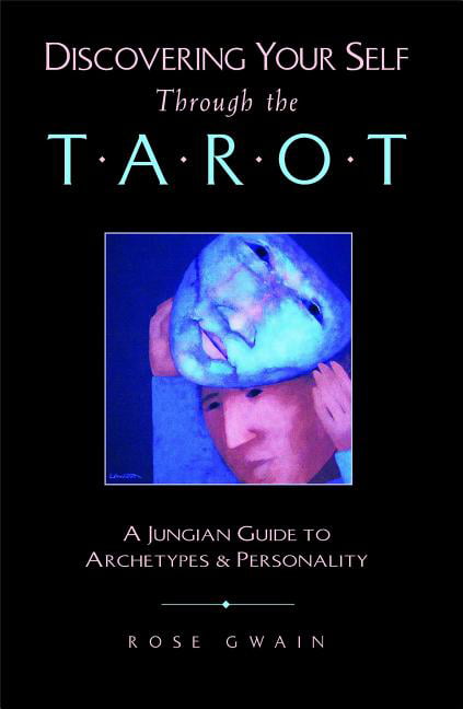 Discovering Your Self Through the Tarot by Rose Gwain - 9780892814121
