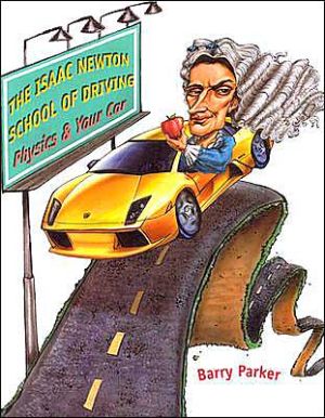 The Isaac Newton School of Driving - 9780801874178