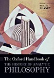 The Oxford Handbook of The History of Analytic Philosophy