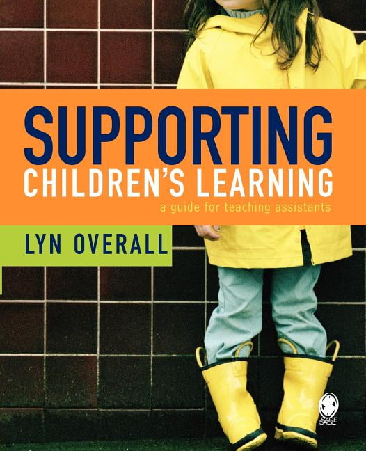 Supporting Children's Learning: A Guide for Teaching Assistants By Lyn Overall