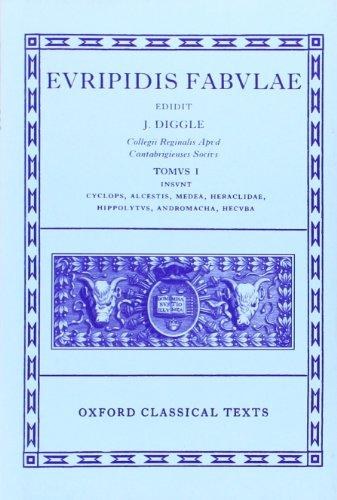 Euripides Fabulae: Vol. I