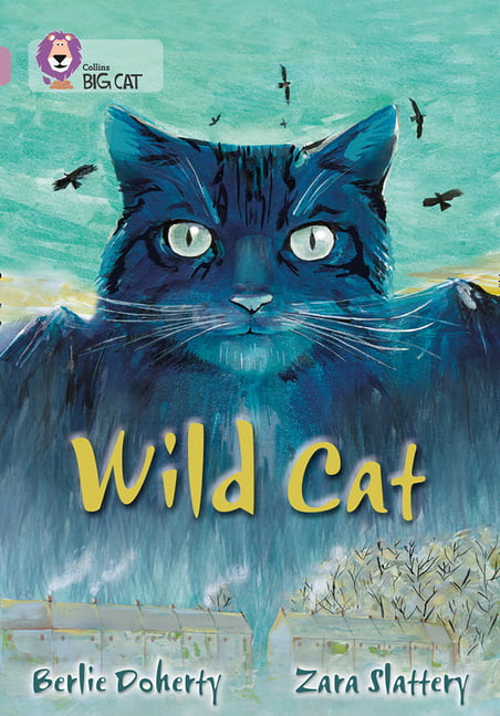 Collins Big Cat - Wild Cat: Band 18/Pearl-Berlie Doherty, Zara S - Image 6