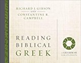 Reading Biblical Greek by Richard J. Gibson, Constantine R. C... - 9780310527992