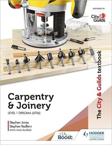 Hodder Education The City & Guilds Textbook: Carpentry & Joinery For The Level Diploma (6706) - Stephen Jones - Book Size 1