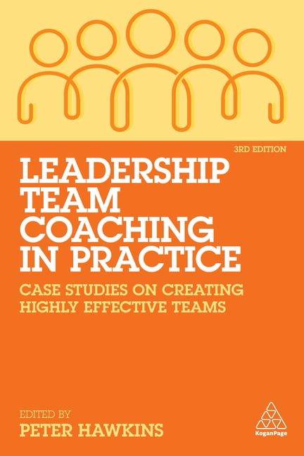 Leadership Team Coaching in Practice by Peter Hawkins - 9781789666212