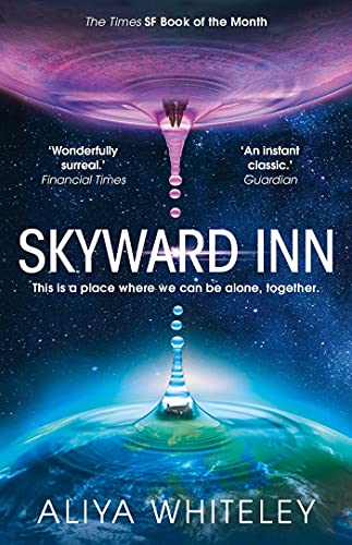 Skyward Inn by Aliya Whiteley (PB 2022) - Image 4