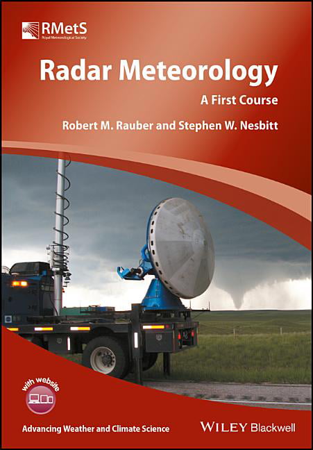 Radar Meteorology by Robert M. Rauber, Stephen W. Nesbitt - 9781118432624