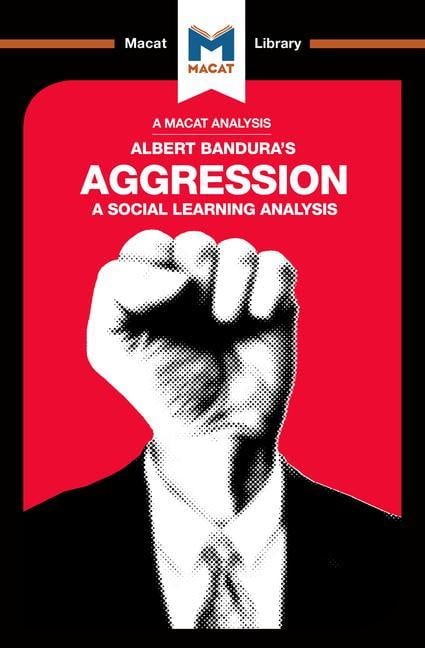 An Analysis of Albert Bandura's Aggression: A Social Learning Analysis by...